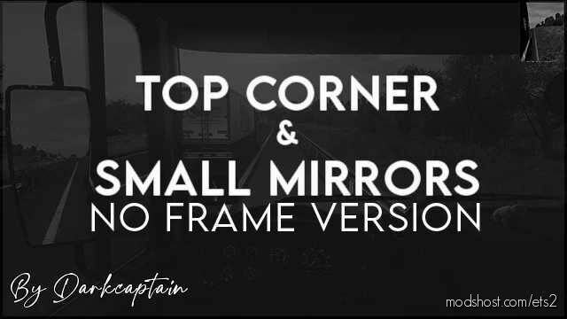 TOP Corner & Small Mirrors NO Frame [1.43 – 1.44] for Euro Truck Simulator 2