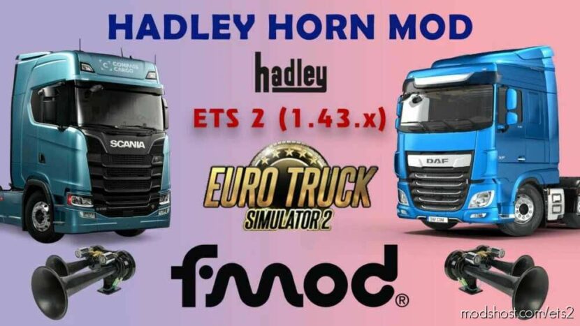 Hadley Horn Mod – [1.43] for Euro Truck Simulator 2