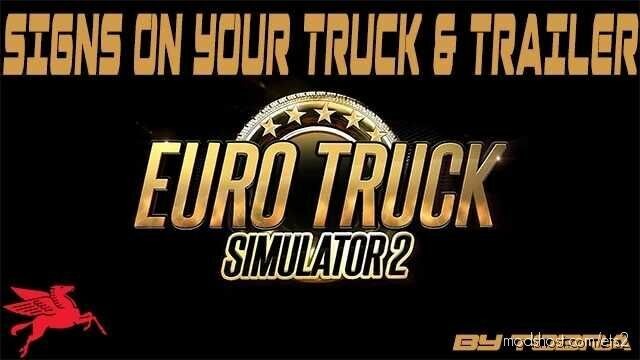 Signs ON Your Truck And Trailer V1.0.1.75 for Euro Truck Simulator 2