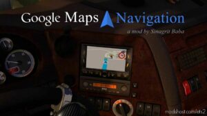 Google Maps Navigation V2.6 for Euro Truck Simulator 2