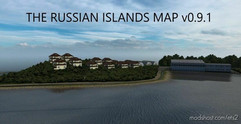RUSSIAN ISLANDS MAP V0.9.1 1.44 for Euro Truck Simulator 2
