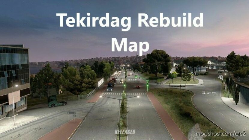 TEKIRDAG REBUILD MAP V1.44 for Euro Truck Simulator 2