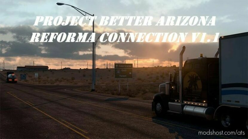 PROJECT BETTER ARIZONA REFORMA CONNECTION V1.1 for American Truck Simulator