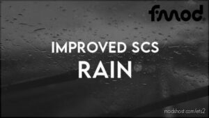 Improved SCS Rain [1.44-1.45] for Euro Truck Simulator 2