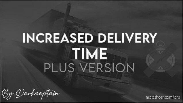 Increased Delivery Time Plus Version [1.45] for American Truck Simulator