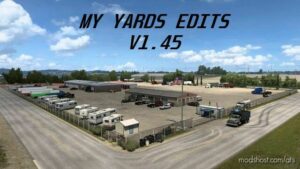MY YARDS EDITS V1.45 for American Truck Simulator