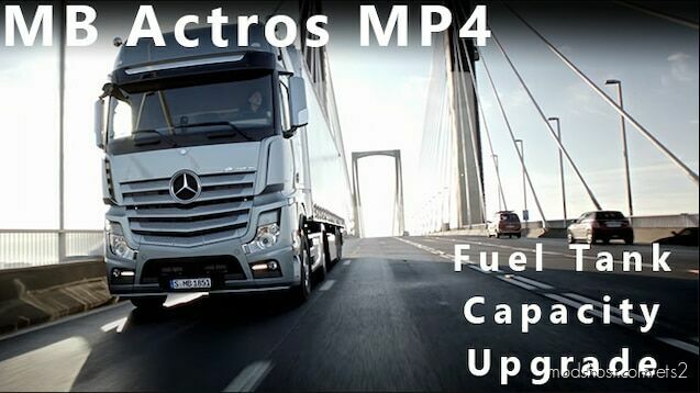 MB ACTROS 2014 MP4 FUEL CAPACITY V1.0 for Euro Truck Simulator 2