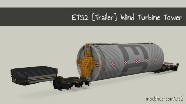 WIND TURBINE TOWER [TRAILER] V1.0 1.45 for Euro Truck Simulator 2