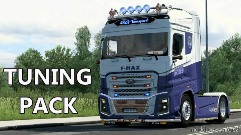FORD F-MAX TUNING PACK V6.1 1.45 for Euro Truck Simulator 2