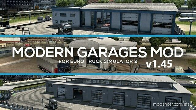 Modern Garages Mod v1.6 1.45 for Euro Truck Simulator 2