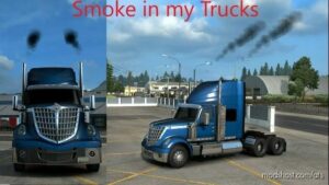 Smoke in my Trucks v1.4 1.45 for American Truck Simulator