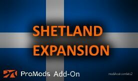 Shetland Promods V2.62 Addon 0.1 For [1.45] [Fixed Cities] for Euro Truck Simulator 2