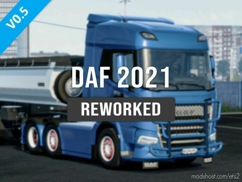 Daf 2021 Reworked by Jasper v0.5 1.45 for Euro Truck Simulator 2