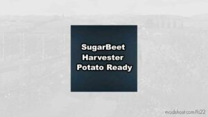 Sugarbeet Harvester Potato Ready V2.0.1 for Farming Simulator 22