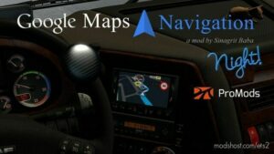 Google Maps Navigation Night for ProMods v2.9 1.45 for Euro Truck Simulator 2