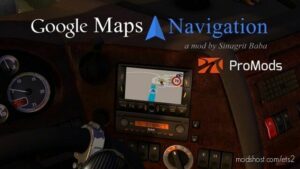 Google Maps Navigation For Promods V2.9 for Euro Truck Simulator 2
