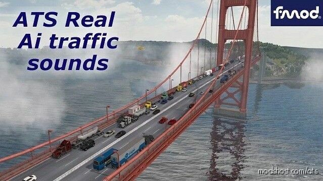 Real AI Traffic Fmod Sounds [1.45] for American Truck Simulator