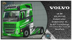 4K 8K Volvo FH5 FH13 FH16 Multicolor Skinpack for Euro Truck Simulator 2