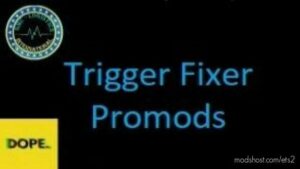 Trigger Fixer Promods v1.2 1.45 for Euro Truck Simulator 2