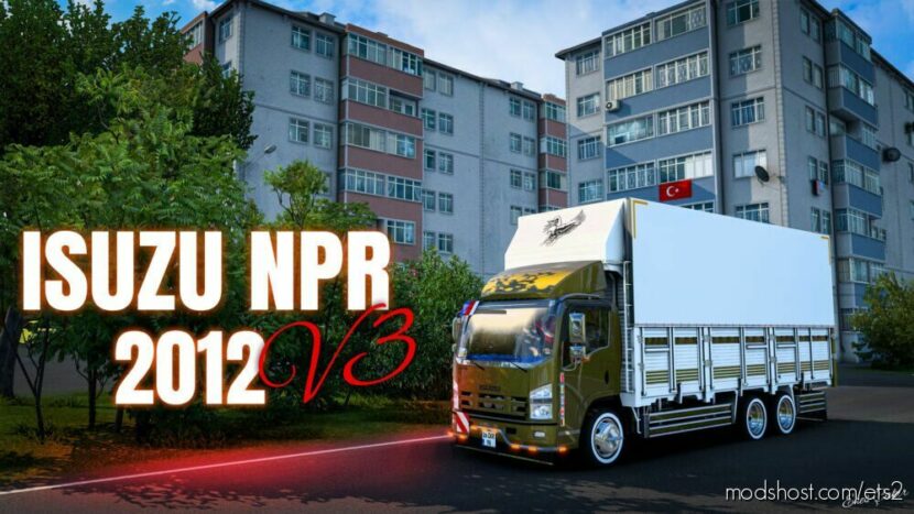 Isuzu NPR 2012 V3 [1.45 – 1.46] NEW Update for Euro Truck Simulator 2