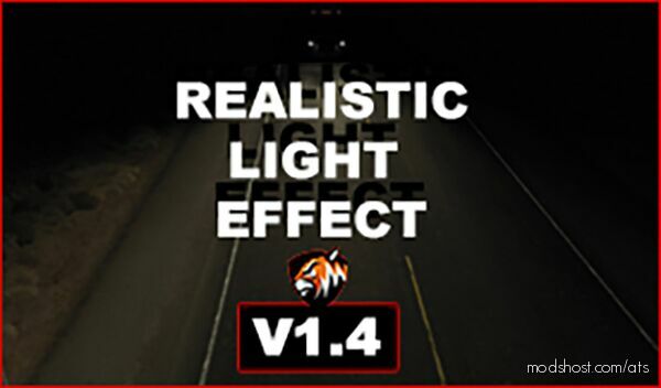 Realistic Light Effect V1.4 [1.46] for American Truck Simulator