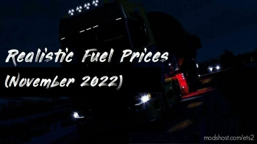 Realistic Fuel Prices – November 2022 for Euro Truck Simulator 2