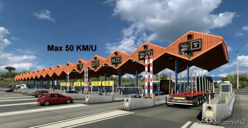 Pass Through Toll Gates AT MAX 50 KM/H for Euro Truck Simulator 2