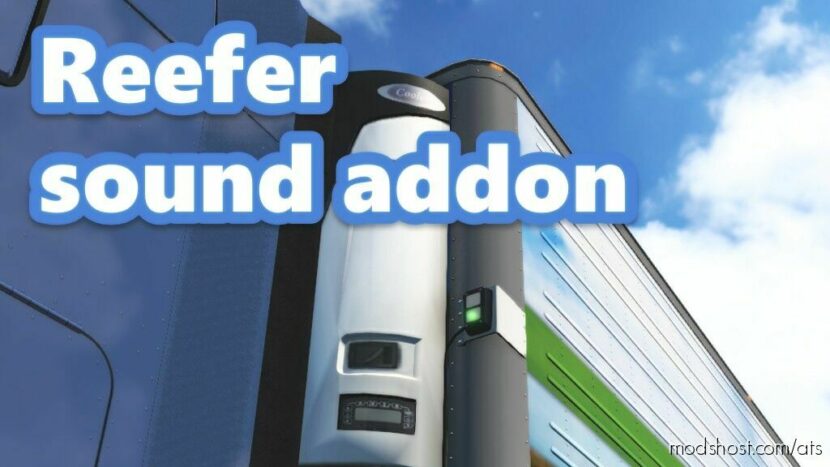 Reefer Trailer Sound Addon 1.0.8 for American Truck Simulator
