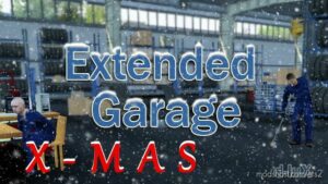 Extended Garage X-Mas v1.46 for Euro Truck Simulator 2