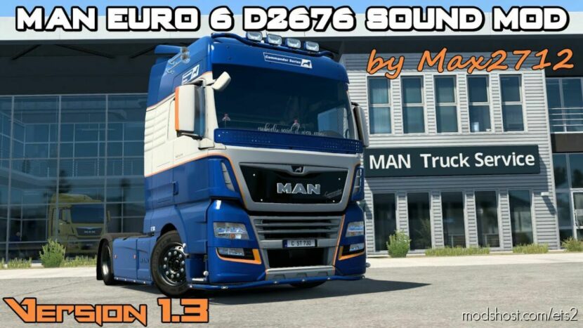 MAN Euro 6 D2676 Sound v1.3 1.46 for Euro Truck Simulator 2