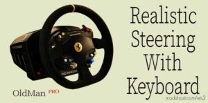 Realistic Steering With Keyboard for Euro Truck Simulator 2