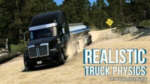 Realistic Truck Physics – ATS v9.0 1.46 for American Truck Simulator