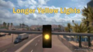 Longer Yellow Traffic Light for American Truck Simulator