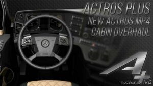 Actros Plus MP4 Cabin Overhaul v1.6.1 Hotfix for Euro Truck Simulator 2