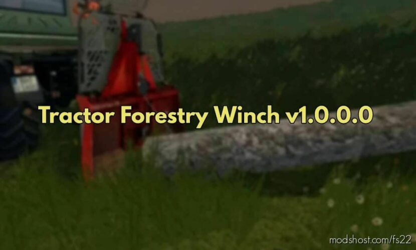 FS22 Mod: Tractor Forestry Winch (Featured)