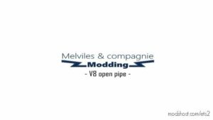 Scania V8 OPE Pipe Sound By Melviles for Euro Truck Simulator 2