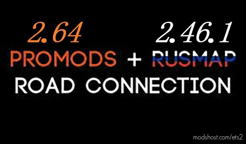 ProMods+RusMap Road Connection v1.46 for Euro Truck Simulator 2