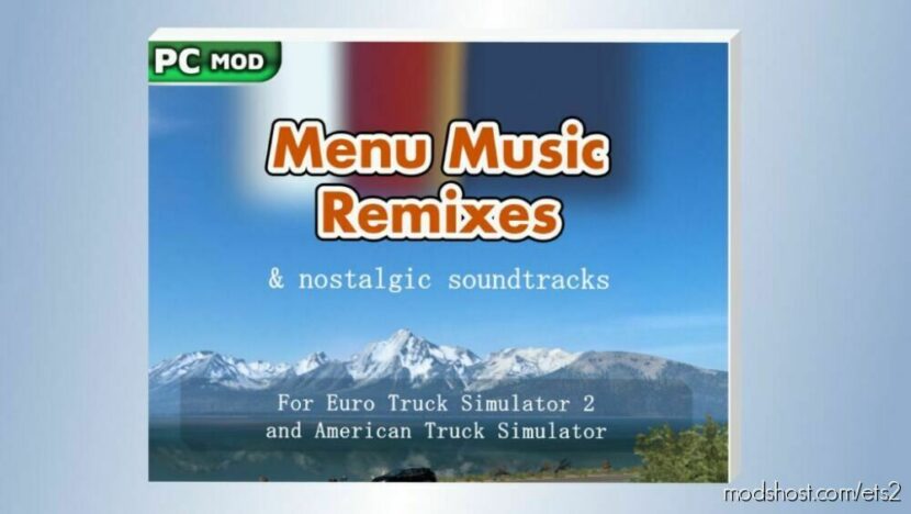 Menu Music Remixes & Nostalgic Soundtracks for Euro Truck Simulator 2