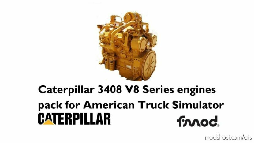 Caterpillar 3408 V8 Series Engines Pack V. 2.0 [1.42 – 1.46] for American Truck Simulator
