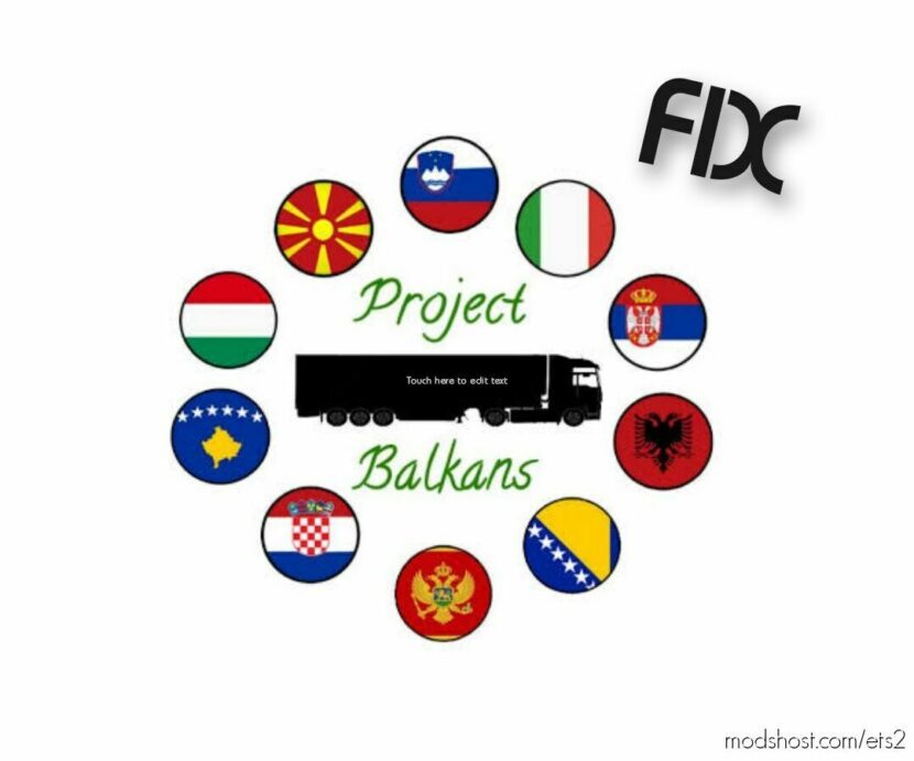 Project Balkans Fix v1.0 1.46 for Euro Truck Simulator 2