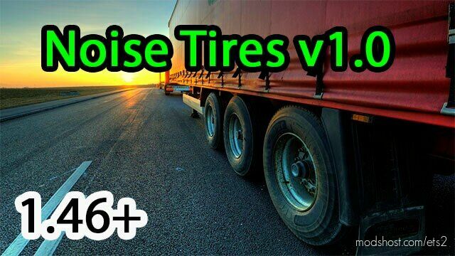 Noise tires v1.0 for Euro Truck Simulator 2