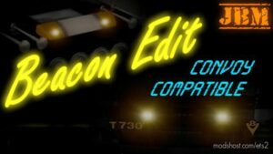Beacon Edit by JBM [ETS2] v2.3 1.46 for Euro Truck Simulator 2