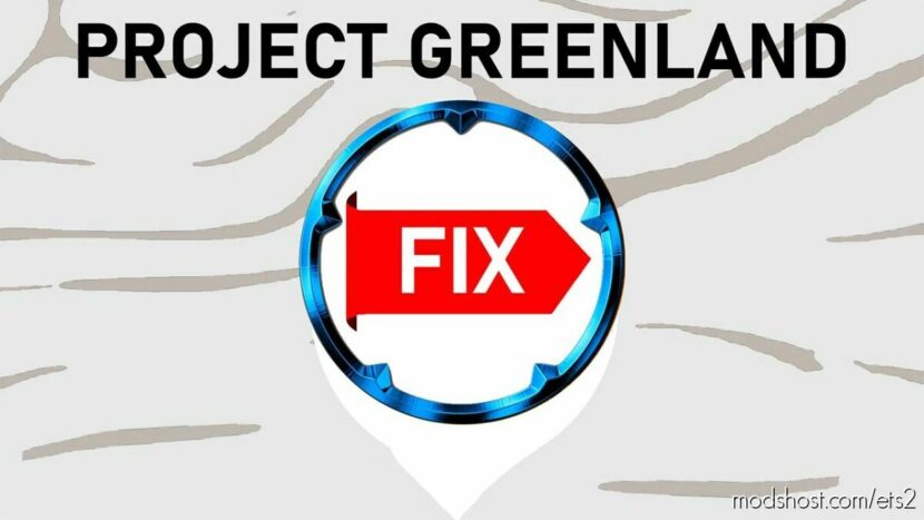 Project Greenland Fix v0.20 for Euro Truck Simulator 2