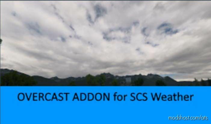 Overcast Addon For SCS Weather V1.1 for American Truck Simulator
