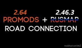 ProMods 2.64 – RusMap 2.46.3 Road Connection for Euro Truck Simulator 2
