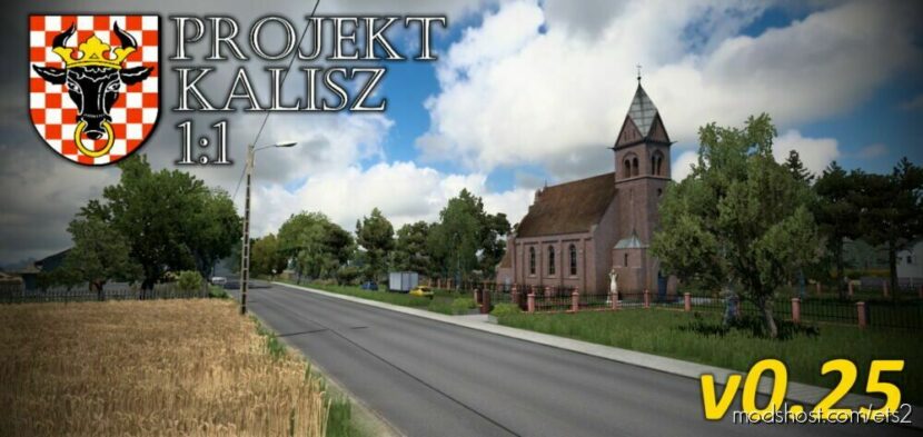 Projekt Kalisz 1:1 V0.25 for Euro Truck Simulator 2