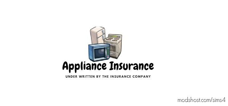 Appliance Insurance for Sims 4