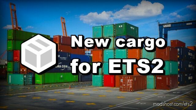 New cargo for v1.2 [1.46] for Euro Truck Simulator 2