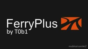 FerryPlus by T0b1 v1.2 [1.46] for Euro Truck Simulator 2