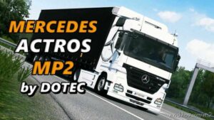 Mercedes-Benz Actros MP2 By Dotec V1.6.1 [1.47] for Euro Truck Simulator 2